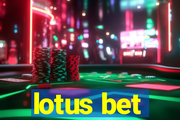 lotus bet